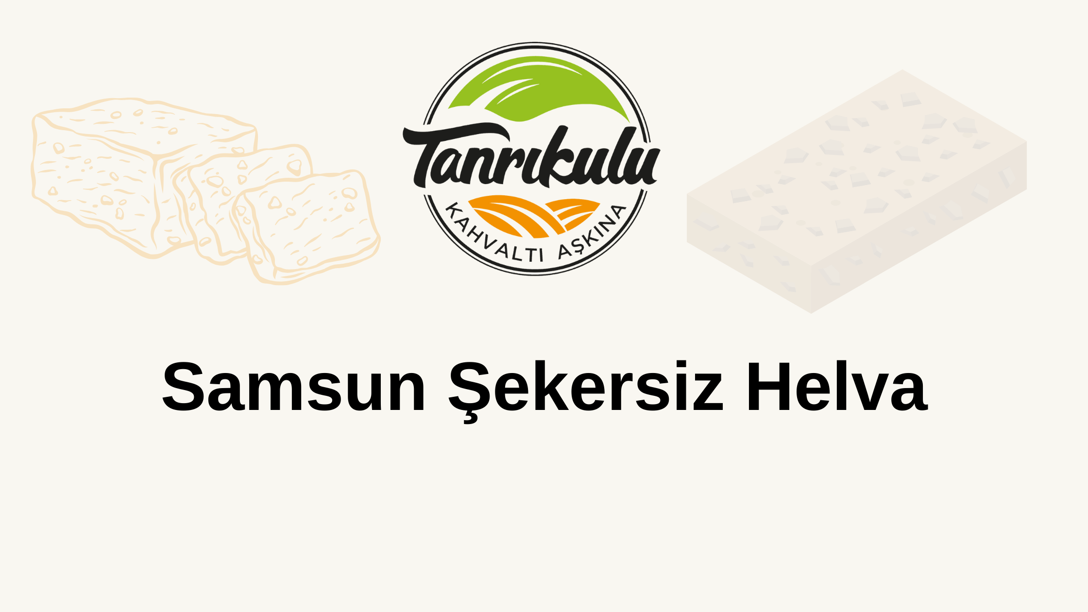 Samsun Şekersiz Helva